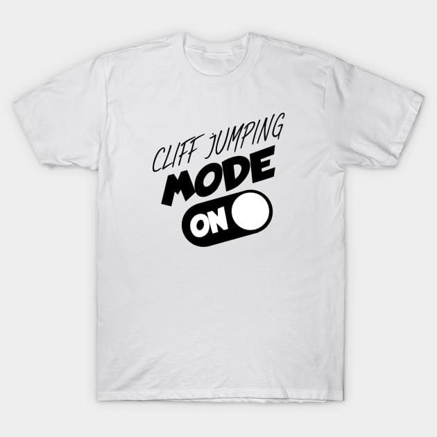 Cliff jumping mode on T-Shirt by maxcode